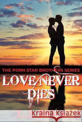 Love Never Dies L. J. Diva 9781925683554 Royal Star Publishing - książka