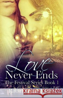 Love Never Ends Robin Lynn Wildes 9781477537275 Createspace Independent Publishing Platform - książka