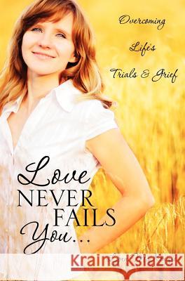 Love Never Fails You... Lynn McKenzie 9781613798119 Xulon Press - książka