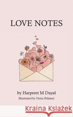 Love Notes Harpreet M. Dayal 9780995052727 Harpreet Dayal - książka