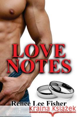 Love Notes Renee Lee Fisher 9781492232537 Createspace - książka