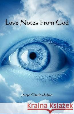 Love Notes From God Sefron, Joseph Charles 9781442185753 Createspace - książka