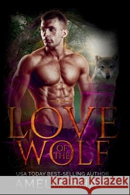 Love of the Wolf Amelia Shaw 9781764127110 Harley Romance Publishing - książka