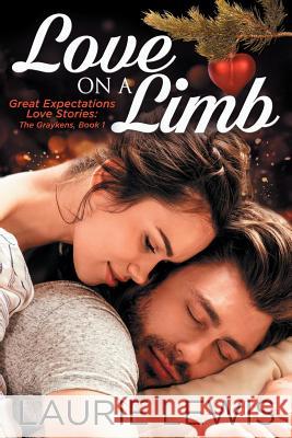 Love On A Limb: A Love Story For All Seasons Lewis, Laurie 9780997204162 Willowsport Press - książka