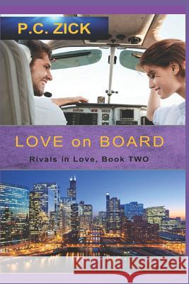 Love on Board P C Zick 9781724344502 Createspace Independent Publishing Platform - książka