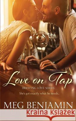 Love on Tap Meg Benjamin 9781545032749 Createspace Independent Publishing Platform - książka