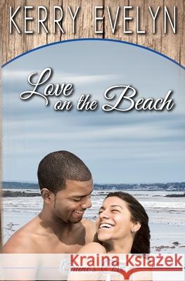 Love on the Beach: A Sweet Contemporary Romance Kerry Evelyn 9781733254601 Kerry Tastinger - książka