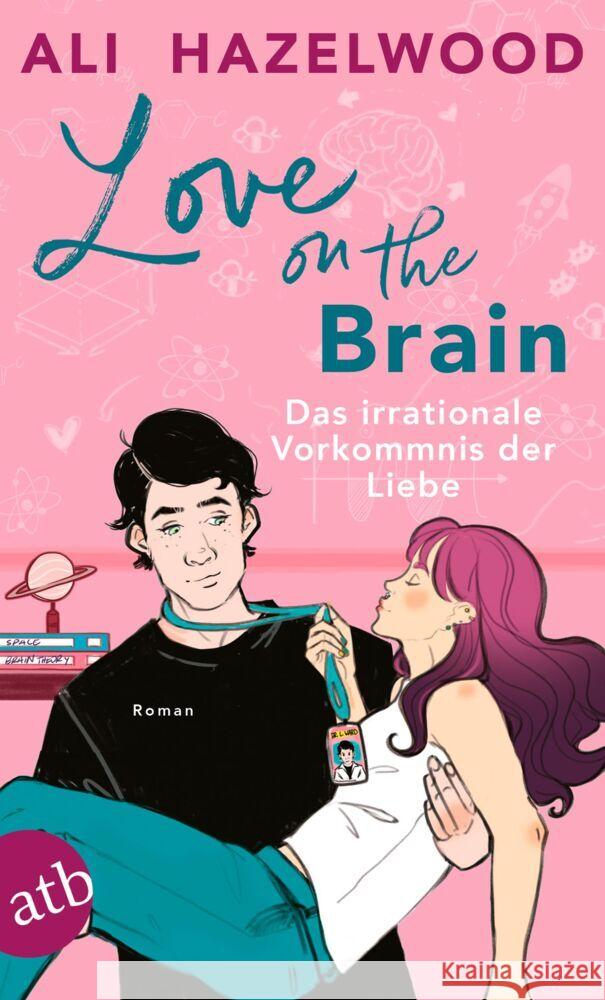 Love on the Brain - Das irrationale Vorkommnis der Liebe Hazelwood, Ali 9783746641850 Aufbau TB - książka