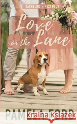 Love on the Lane: A small town love story Ford, Pamela 9781944792077 Aine Press - książka