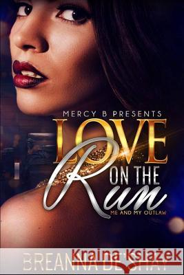 Love On The Run: Me and My Outlaw Wimberly, Breanna 9781534680913 Createspace Independent Publishing Platform - książka