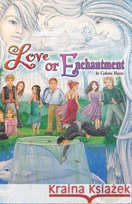 Love or Enchantment: Chronicles of Sphinx and Trevi Celeste Hayes Christina Bishop 9780978569556 Adams Creations Pub - książka