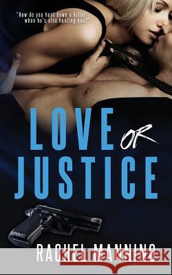 Love Or Justice Mannino, Rachel 9781680583472 Limitless Publishing, LLC - książka