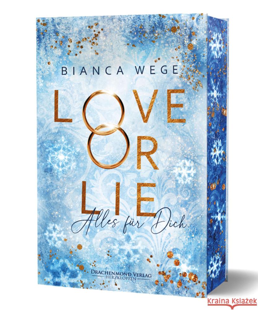 Love or Lie - Alles für dich Wege, Bianca 9783959912419 Drachenmond Verlag - książka