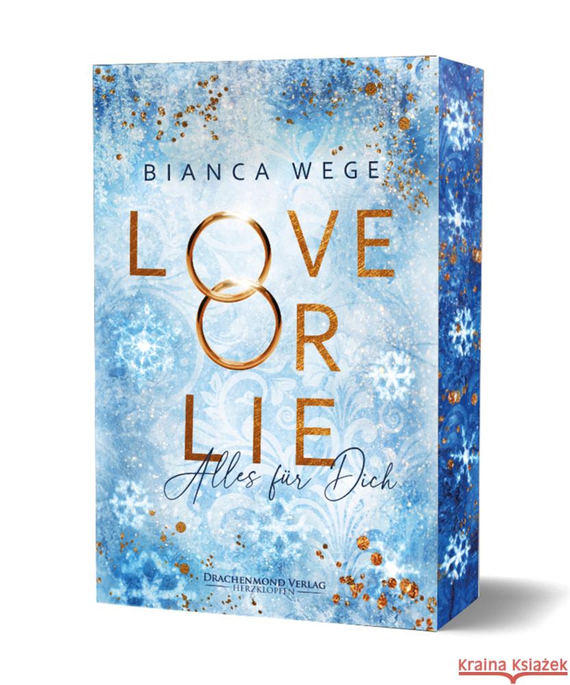 Love or Lie - Alles für dich Wege, Bianca 9783959912426 Drachenmond Verlag - książka