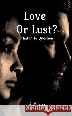 Love Or Lust? Ehsaas   9781649833280 Notion Press - książka