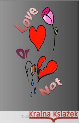 Love or Not Talithia Stuart 9781725903296 Createspace Independent Publishing Platform - książka