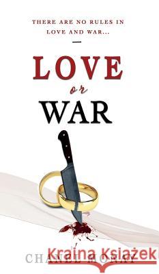 Love or War: Part 2 of the Love Series Chanel Monay   9783748219101 Tredition Gmbh - książka