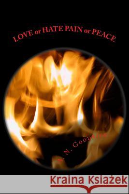 LOVE orHATE PAIN or PEACE Goodrick, A. N. 9781494364298 Createspace - książka