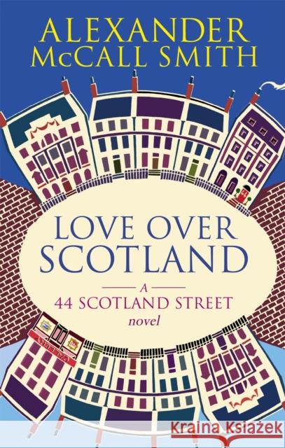 Love Over Scotland Alexander McCall Smith 9780349119717 Little, Brown Book Group - książka