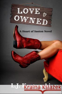 Love Owned: A Heart Of Seeton Novel Lapeyre, Kathy 9781540730398 Createspace Independent Publishing Platform - książka