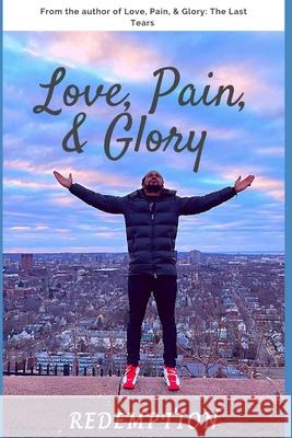 Love, Pain, & Glory: Redemption Leo James, Lovanda Brown LLC 9780578352077 Lovanda Brown LLC - książka