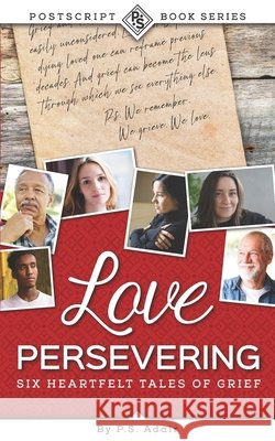 Love Persevering: The Postscript Book Series P S Adair 9798418234131 Independently Published - książka