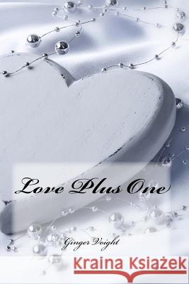 Love Plus One Ginger Voight 9781460941119 Createspace - książka