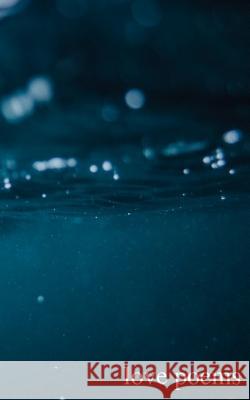 love poems James, Tammy 9780999869307 T.James - książka