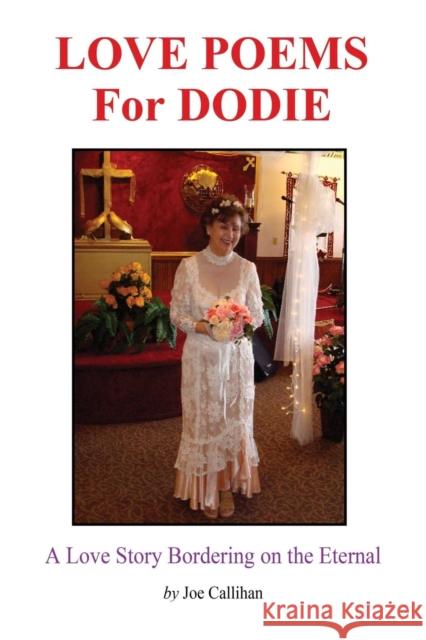 Love Poems for Dodie Joe Callihan 9781456622480 Ebookit.com - książka