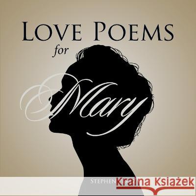 Love Poems for Mary Stephen Perez   9781957895604 Stephen Perez - książka