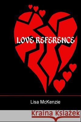 Love Reference Lisa McKenzie 9781530500628 Createspace Independent Publishing Platform - książka