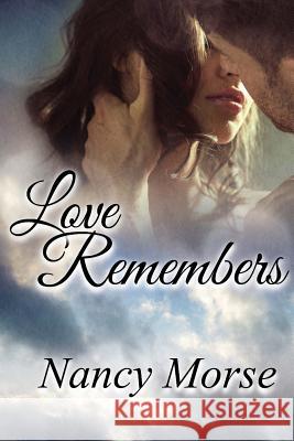 Love Remembers Nancy Morse 9781537355320 Createspace Independent Publishing Platform - książka