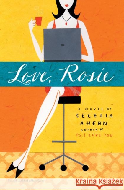 Love, Rosie Cecelia Ahern 9780786890767 Hyperion Books - książka