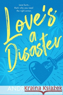 Love's a Disaster Andrew Knott 9798988635437 Bayou Wolf Press - książka