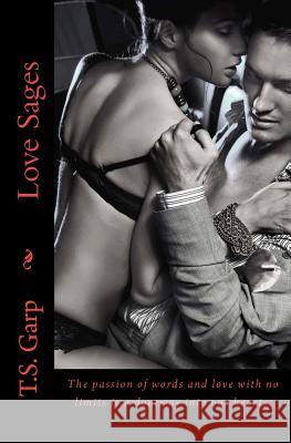 Love Sages: A collection of poems about love and hope. Garp, T. S. 9780615515519 Steve Mora - książka