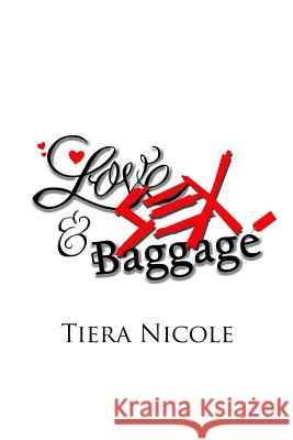 Love Sex & Baggage MS Tier 9781475287998 Createspace - książka