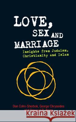 Love, Sex and Marriage: Insights from Judaism, Christianity and Islam Cohn-Sherbok, Dan 9780334044055  - książka