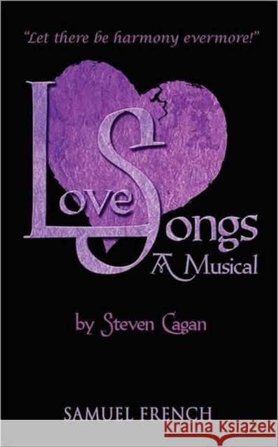 Love Songs Steven Cagan 9780573663468 Samuel French Trade - książka