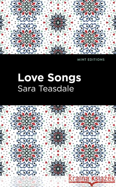 Love Songs Sara Teasdale Mint Editions 9781513295923 Mint Editions - książka