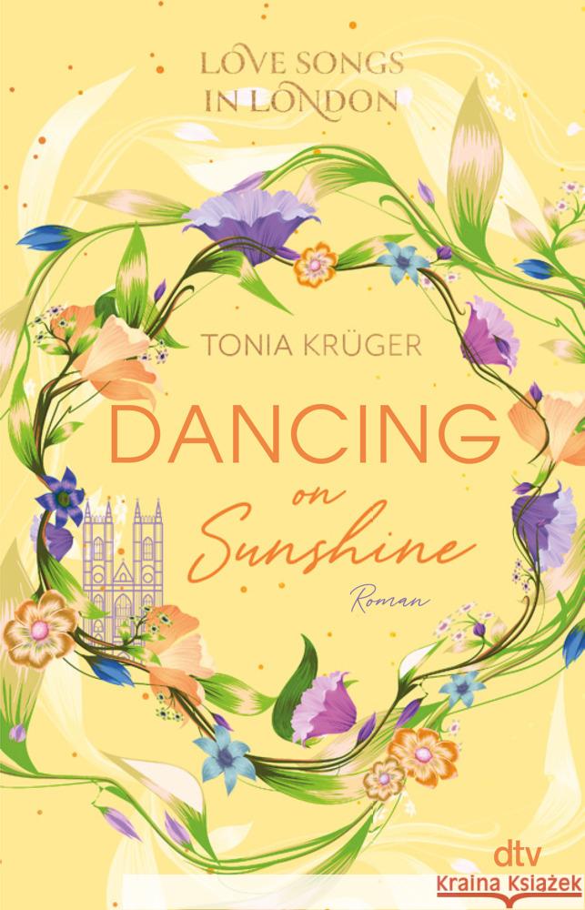 Love Songs in London - Dancing on Sunshine Krüger, Tonia 9783423740906 DTV - książka