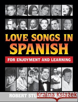 Love songs in Spanish for Enjoyment and Learning Thomson, Robert Stuart 9780969677499 Godwin Books - książka