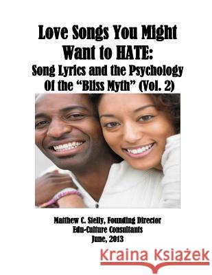 Love Songs You Might Want to HATE: Psychology Of the Bliss Myth