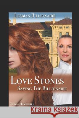 Love Stones, Saving the Billionaire Olivia Hampshire 9781522079156 Independently Published - książka