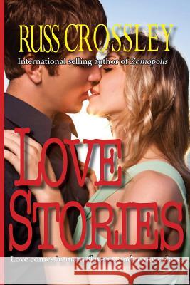 Love Stories Russ Crossley 9781927621417 53rd Street Publishing - książka