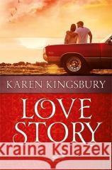 Love Story Karen Kingsbury 9788377973028 Edycja Świętego Pawła - książka