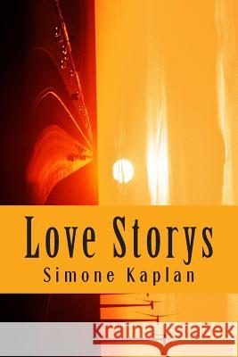 Love Storys: Sammelband Simone Kaplan 9781511929042 Createspace - książka