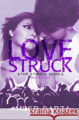 Love Struck Amber Garza 9781492813255 Createspace - książka