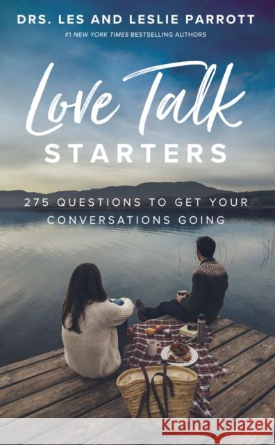 Love Talk Starters: 275 Questions to Get Your Conversations Going Les And Leslie Parrott 9780310358404 Zondervan - książka