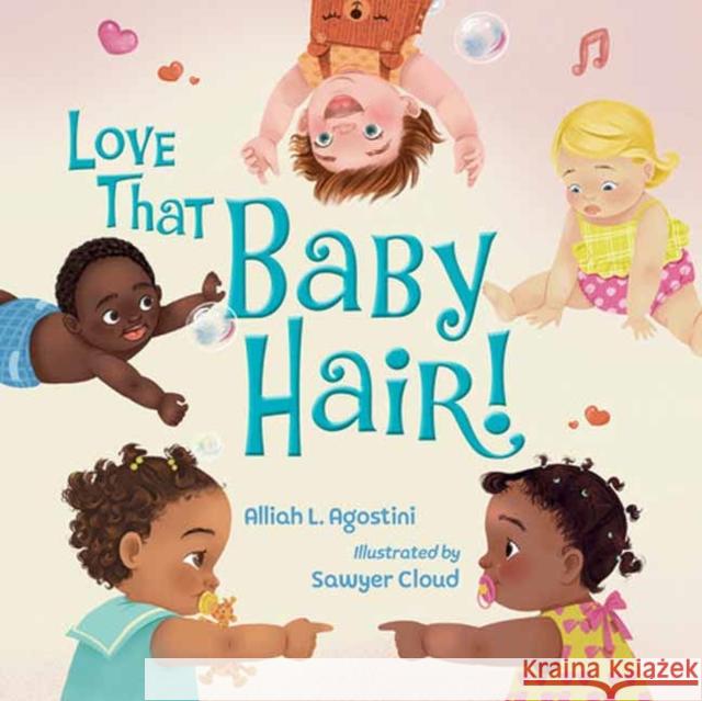 Love That Baby Hair! Sawyer Cloud 9781623546687 Charlesbridge Publishing - książka