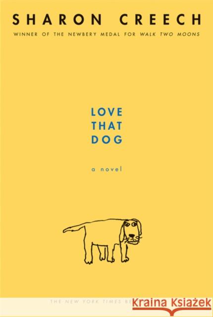 Love That Dog Creech, Sharon 9780064409599 Joanna Cotler Books - książka